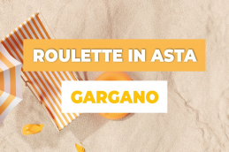 1 ASTA ROULETTE GARGANO