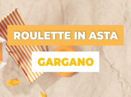 1 ASTA ROULETTE GARGANO